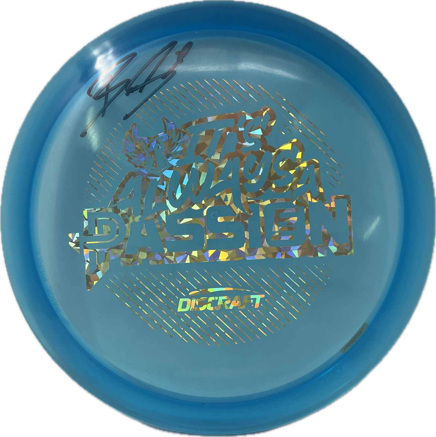 It's Always A Passion (Signed)-Darkhorse Store-Foundation Disc Golf