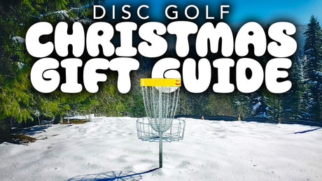 Disc Golf Christmas Gift Guide - Updated 2025