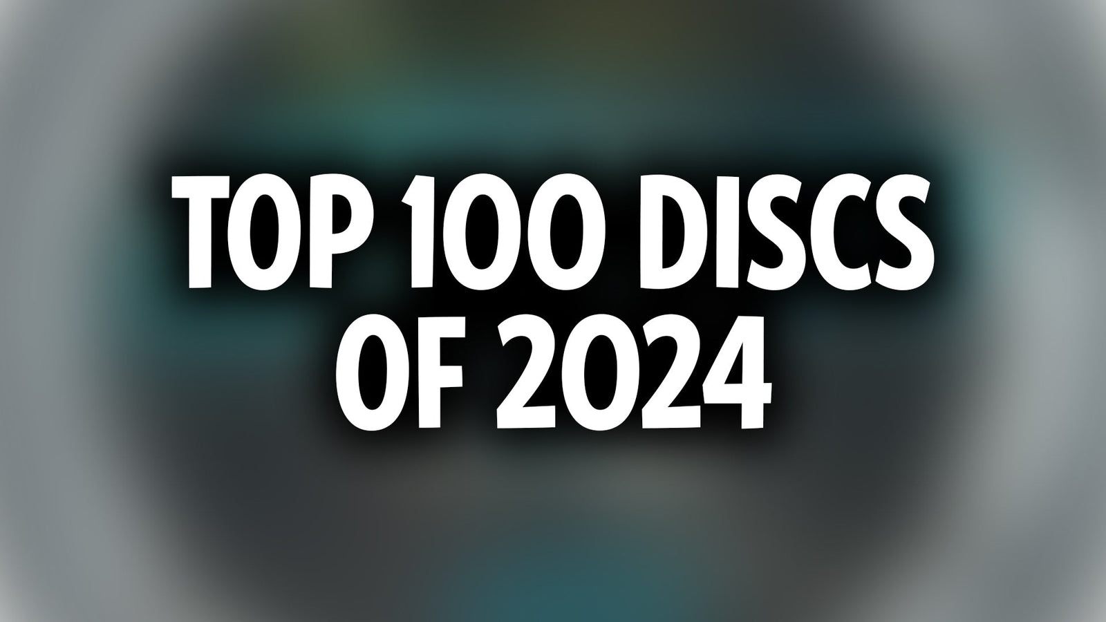 Top 100 Best Selling Disc Golf Discs of 2024