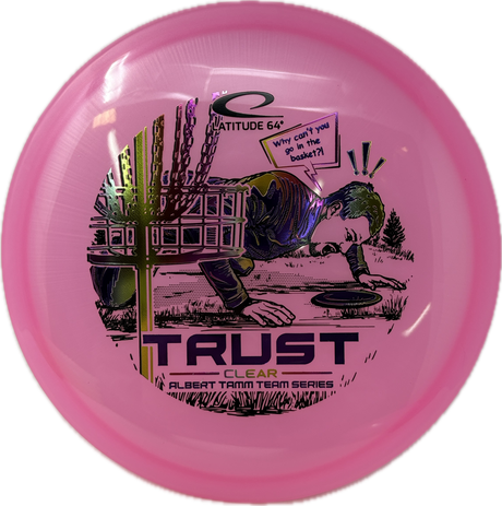 Trust | Albert Tamm Team Series-Trilogy-Foundation Disc Golf