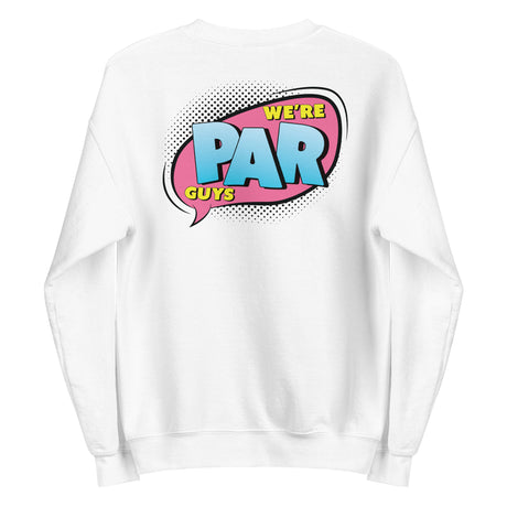 We're Par Guys | Konner and Silas Unisex Sweatshirt